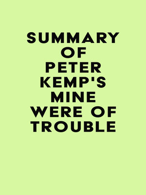 cover image of Summary of Peter Kemp's Mine Were of Trouble